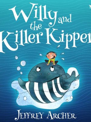 Willy and the Killer Kipper