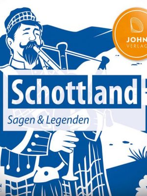 Schottland Sagen und Legenden