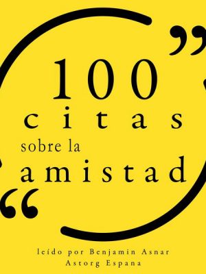 100 citas sobre la amistad