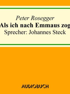 Als ich nach Emmaus zog