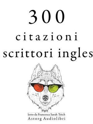 300 citazioni di scrittori inglesi