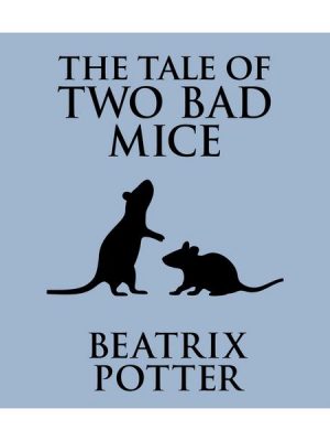 The Tale of Two Bad Mice (Unabridged)
