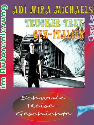 Trucker Trek gen-Italien