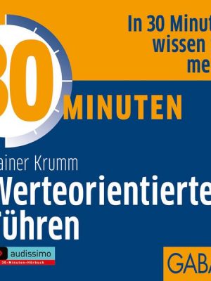 30 Minuten Werteorientiertes Führen