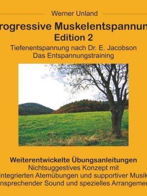 Progressive Muskelentspannung Edition 2