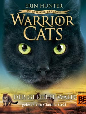 Warrior Cats - Der Ursprung der Clans. Der geteilte Wald