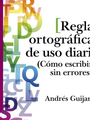 GuíaBurros: Reglas ortográficas de uso diario