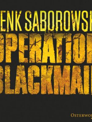 Operation Blackmail (Solveigh Lang-Reihe 1)