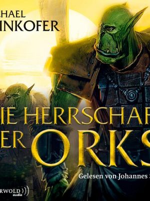 Die Herrschaft der Orks