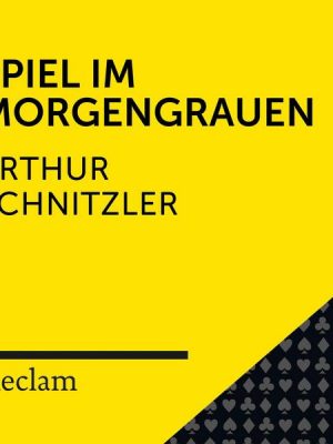 Schnitzler: Spiel im Morgengrauen