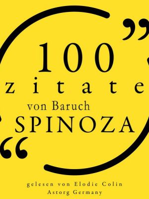 100 Zitate von Baruch Spinoza