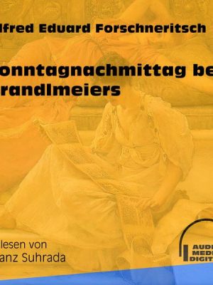 Sonntagnachmittag bei Brandlmeiers