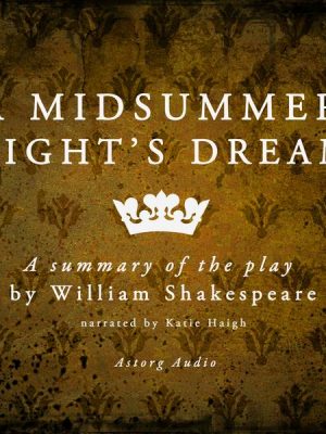 A Midsummer Night's Dream by William Shakespeare – summary