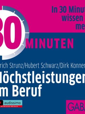 30 Minuten Höchstleistungen im Beruf