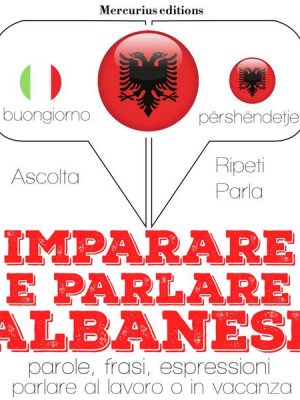 Imparare & parlare Albanese