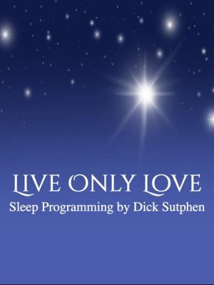 Live Only Love Sleep Programming