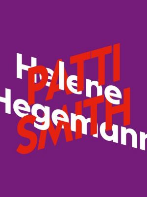 Helene Hegemann über Patti Smith