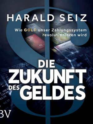 Die Zukunft des Geldes