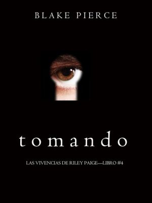 Tomando (Las Vivencias de Riley Paige—Libro #4)