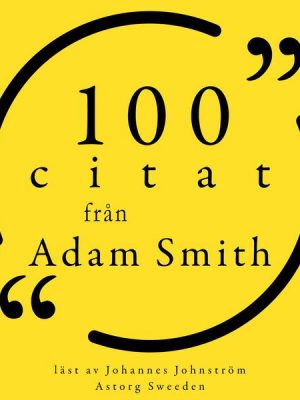 100 citat från Adam Smith