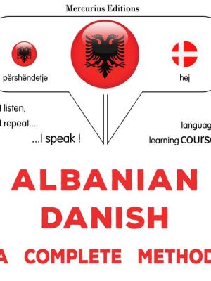 Albanian - Danish : a complete method