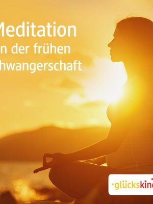 Meditation in der frühen Schwangerschaft