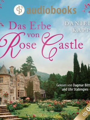 Das Erbe von Rose Castle