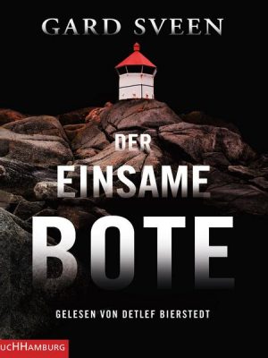 Der einsame Bote (Ein Fall für Tommy Bergmann 3)