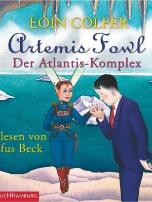 Artemis Fowl - Der Atlantis-Komplex (Ein Artemis-Fowl-Roman 7)