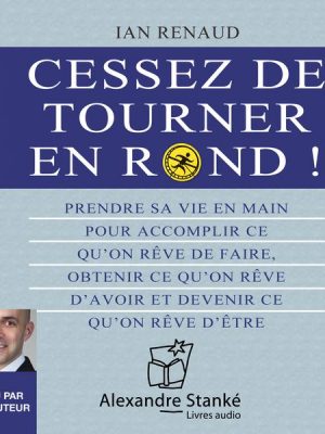 Cessez de tourner en rond