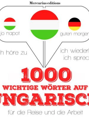 1000 wichtige Wörter auf ungarisch für die Reise und die Arbeit