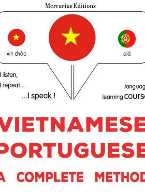 Vietnamese - Portuguese : a complete method