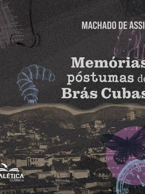 Memórias Póstumas de Brás Cubas