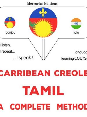 Carribean Creole - Tamil : a complete method