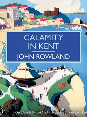 Calamity in Kent