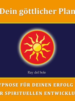 Dein göttlicher Plan