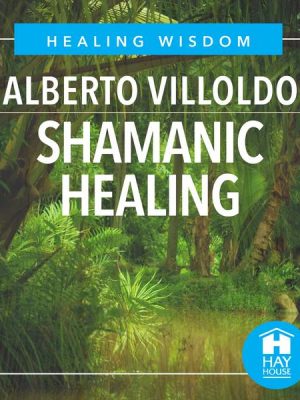 Shamanic Healing