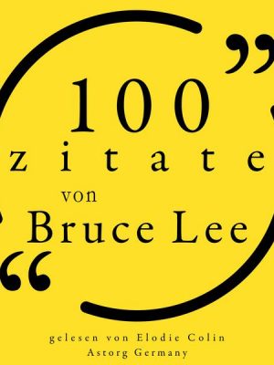 100 Zitate von Bruce Lee