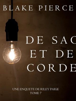 De Sac et de Corde (Une enquête de Riley Paige—Tome 7)