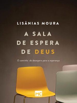 A sala de espera de Deus