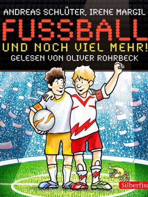 Fußball und ... 2: Fußball und noch viel mehr!