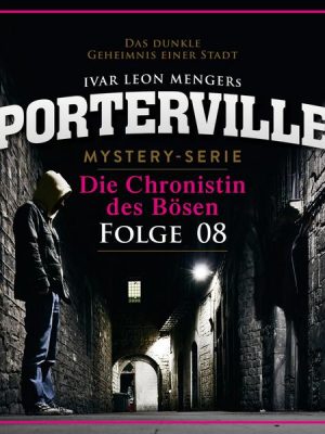 08: Die Chronistin des Bösen