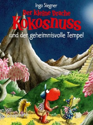 Der kleine Drache Kokosnuss und der geheimnisvolle Tempel