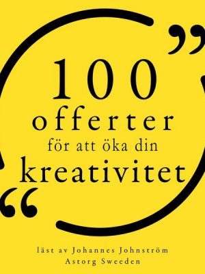 100 citat för att öka din kreativitet