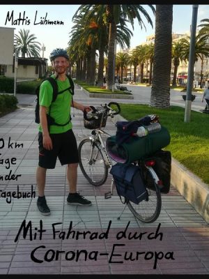 Mit Fahrrad durch Corona-Europa