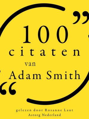 100 citaten van Adam Smith