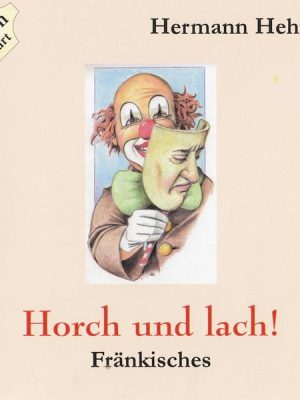 Horch und lach!