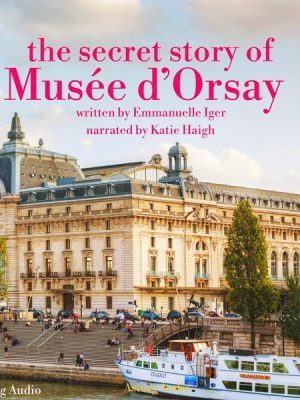 The secret story of the Musee d'Orsay