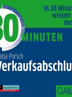 30 Minuten Verkaufsabschluss