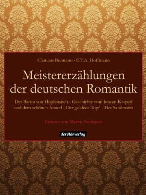 Meistererzählungen der deutschen Romantik